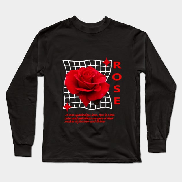 Rose : Symbolizes Love Long Sleeve T-Shirt by ArtTunnel